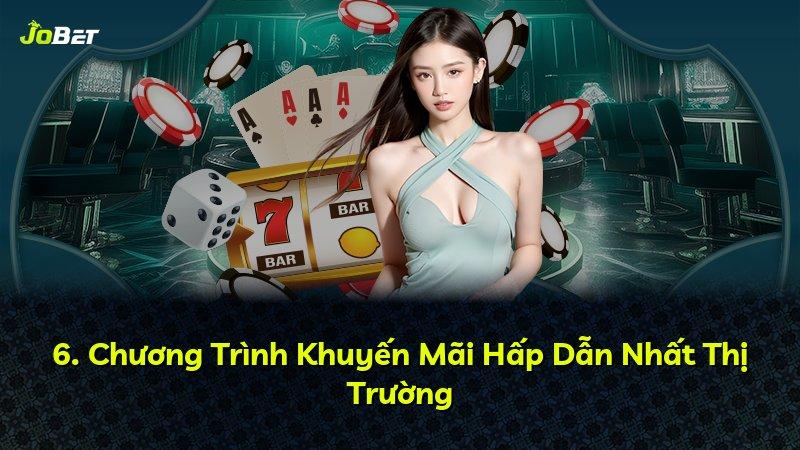 6. Chương Trình Khuyến Mãi Hấp Dẫn Nhất Thị Trường