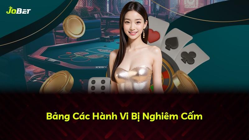 Bảng Các Hành Vi Bị Nghiêm Cấm