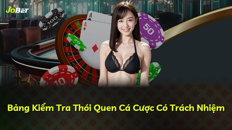 Bảng Kiểm Tra Thói Quen Cá Cược Có Trách Nhiệm