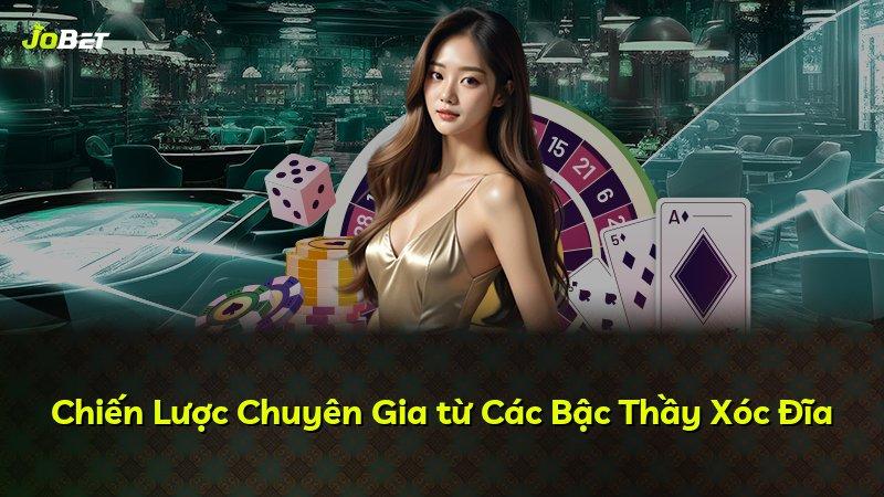 Chiến Lược Chuyên Gia từ Các Bậc Thầy Xóc Đĩa