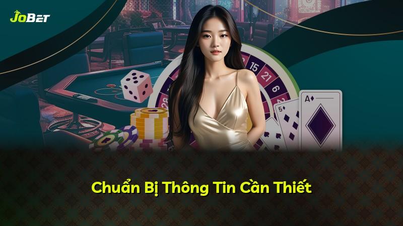 Chuẩn Bị Thông Tin Cần Thiết