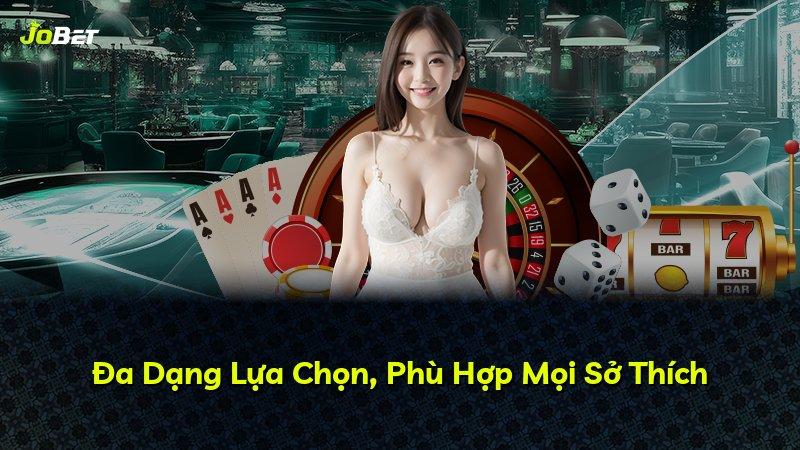 Đa Dạng Lựa Chọn, Phù Hợp Mọi Sở Thích