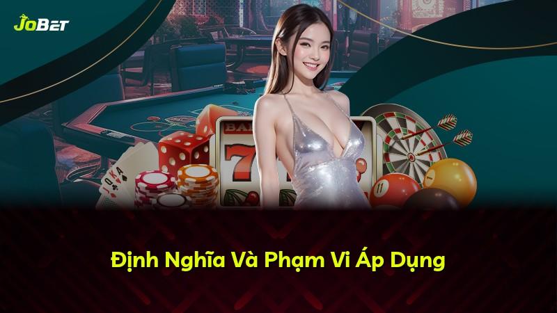 Định Nghĩa Và Phạm Vi Áp Dụng