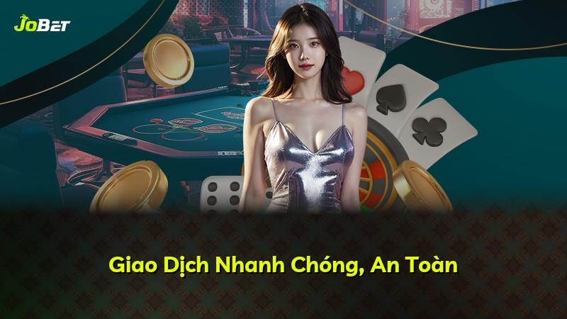 Giao Dịch Nhanh Chóng, An Toàn