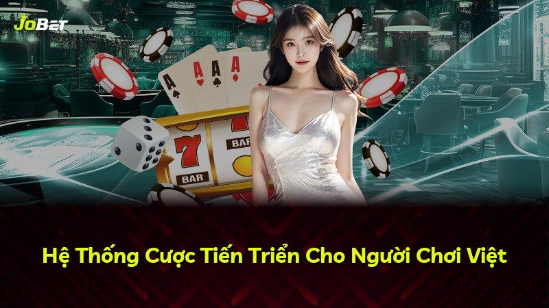Hệ Thống Cược Tiến Triển Cho Người Chơi Việt