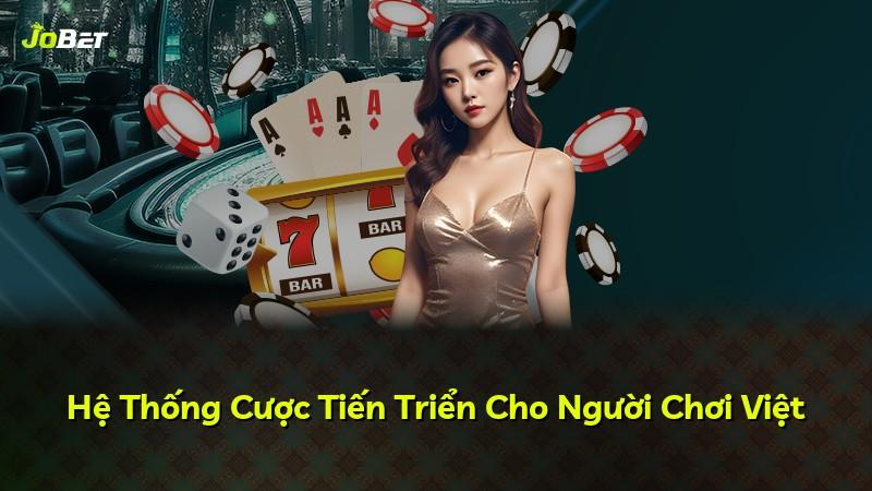 Hệ Thống Cược Tiến Triển Cho Người Chơi Việt