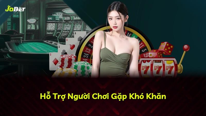Hỗ Trợ Người Chơi Gặp Khó Khăn