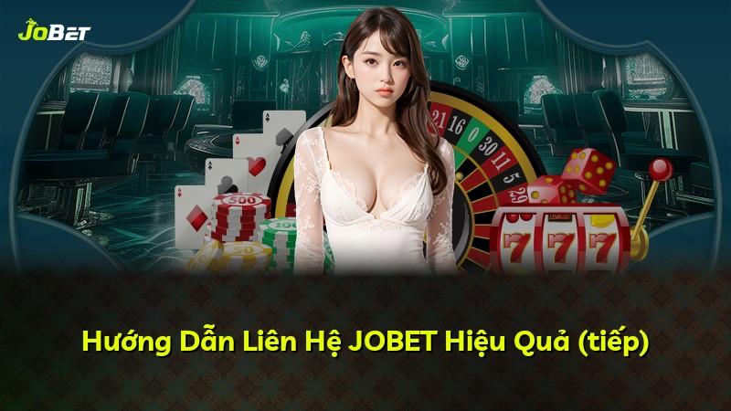 Hướng Dẫn Liên Hệ JOBET Hiệu Quả (tiếp)