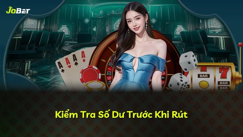 Kiểm Tra Số Dư Trước Khi Rút