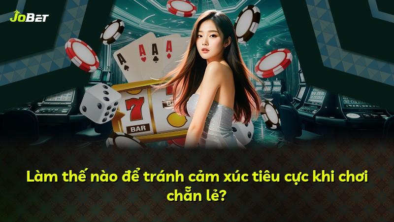 Làm thế nào để tránh cảm xúc tiêu cực khi chơi chẵn lẻ?