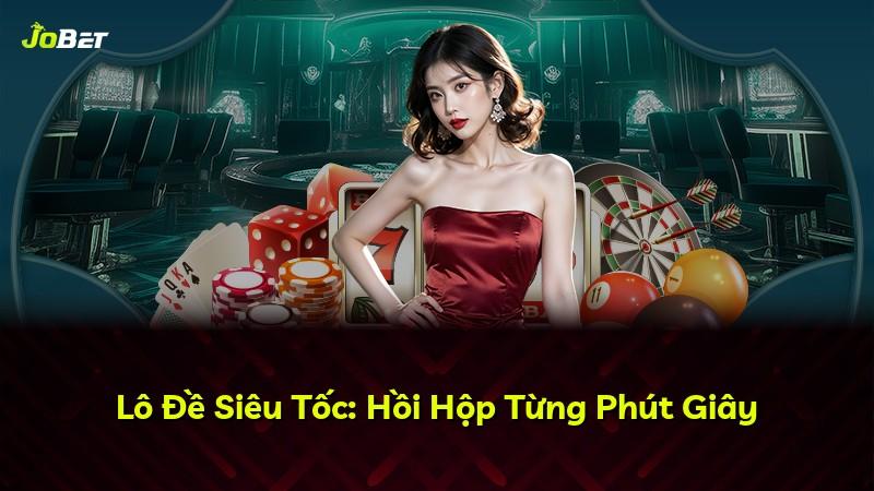 Lô Đề Siêu Tốc: Hồi Hộp Từng Phút Giây
