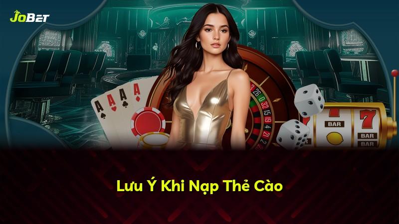 Lưu Ý Khi Nạp Thẻ Cào