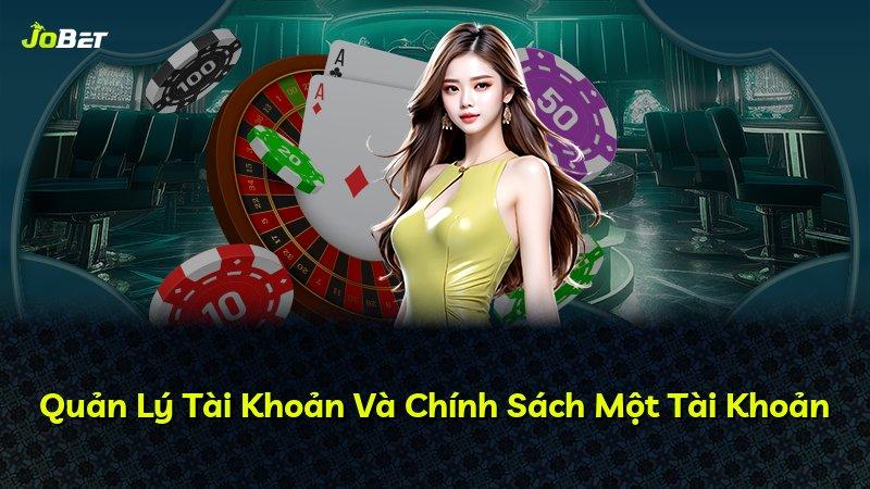 Quản Lý Tài Khoản Và Chính Sách Một Tài Khoản