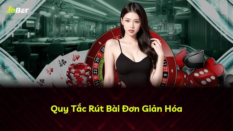 Quy Tắc Rút Bài Đơn Giản Hóa