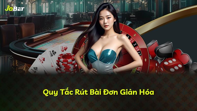 Quy Tắc Rút Bài Đơn Giản Hóa