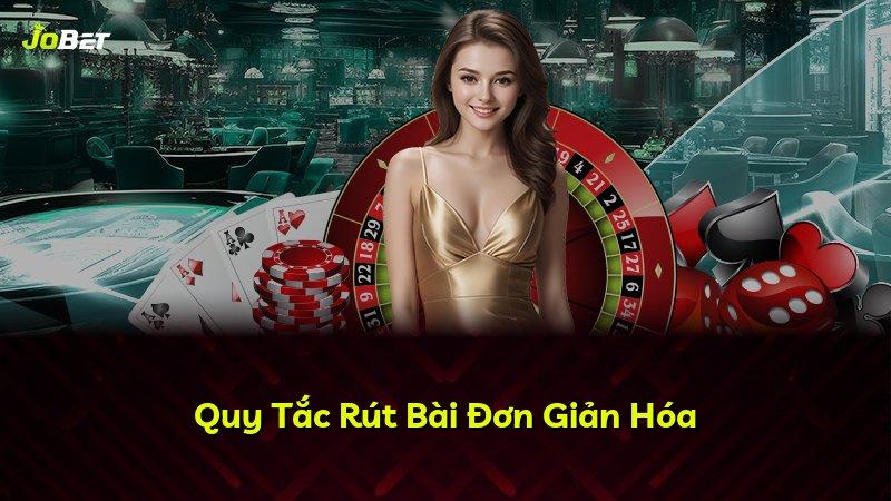 Quy Tắc Rút Bài Đơn Giản Hóa