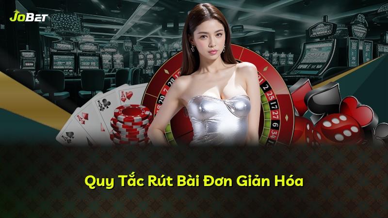 Quy Tắc Rút Bài Đơn Giản Hóa