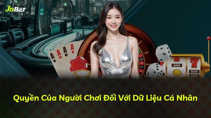 Quyền Của Người Chơi Đối Với Dữ Liệu Cá Nhân