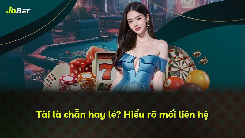 Tài là chẵn hay lẻ? Hiểu rõ mối liên hệ
