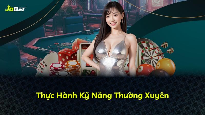 Thực Hành Kỹ Năng Thường Xuyên