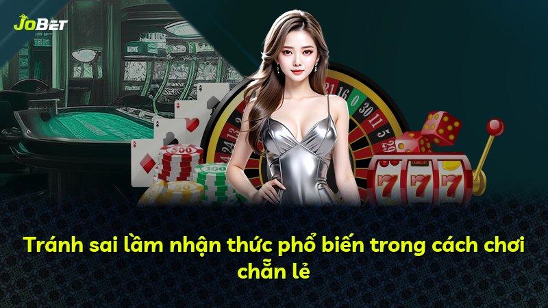 Tránh sai lầm nhận thức phổ biến trong cách chơi chẵn lẻ