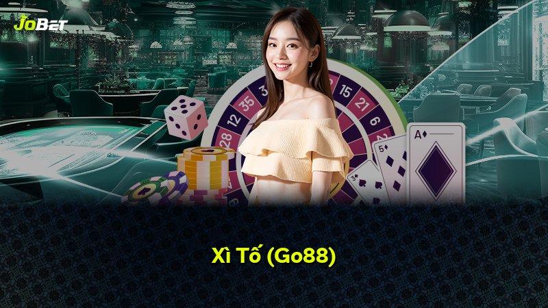 Xì Tố (Go88)